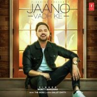 Jaano Vadh Ke Monty Marzara mp3 song ringtone, Jaano Vadh Ke Monty Marzara Ringtone Download - DjPunjab.Com.Mx