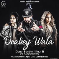 Doabey Wala Garry Sandhu, Kaur B mp3 song ringtone, Doabey Wala Garry Sandhu, Kaur B Ringtone Download - DjPunjab.Com.Mx