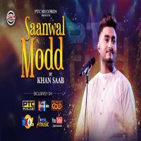 Saanwal Modd Khan Saab mp3 song ringtone, Saanwal Modd Khan Saab Ringtone Download - DjPunjab.Com.Mx
