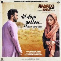 Dil Diya Gallan (Nadhoo Khan) Hardeep Singh mp3 song ringtone, Dil Diya Gallan (Nadhoo Khan) Hardeep Singh Ringtone Download - DjPunjab.Com.Mx