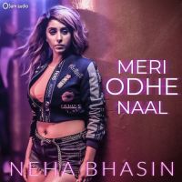 Meri Odhe Naal Neha Bhasin mp3 song ringtone, Meri Odhe Naal Neha Bhasin Ringtone Download - DjPunjab.Com.Mx