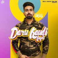 Daaru Kaudi Lagdi PDQ mp3 song ringtone, Daaru Kaudi Lagdi PDQ Ringtone Download - DjPunjab.Com.Mx