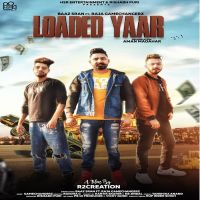Loaded Yaar Baaz Sran, Raja Game Changerz mp3 song ringtone, Loaded Yaar Baaz Sran, Raja Game Changerz Ringtone Download - DjPunjab.Com.Mx