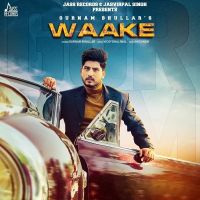 Waake Gurnam Bhullar mp3 song ringtone, Waake Gurnam Bhullar Ringtone Download - DjPunjab.Com.Mx