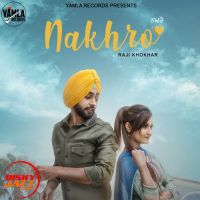 Nakhro Raji Khokhar mp3 song ringtone, Nakhro Raji Khokhar Ringtone Download - DjPunjab.Com.Mx