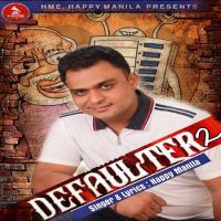 Defaulter 2 Happy Manila, Ekta Dogra mp3 song ringtone, Defaulter 2 Happy Manila, Ekta Dogra Ringtone Download - DjPunjab.Com.Mx