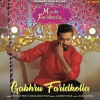 Gabhru Faridkotia (Munda Faridkotia) Roshan Prince, Mannat Noor mp3 song ringtone, Gabhru Faridkotia (Munda Faridkotia) Roshan Prince, Mannat Noor Ringtone Download - DjPunjab.Com.Mx