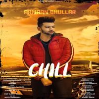 Chill Armaan Bhullar mp3 song ringtone, Chill Armaan Bhullar Ringtone Download - DjPunjab.Com.Mx