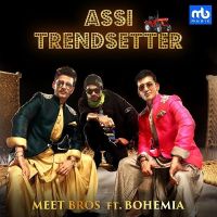 Assi Trendsetter Meet Bros, Bohemia mp3 song ringtone, Assi Trendsetter Meet Bros, Bohemia Ringtone Download - DjPunjab.Com.Mx