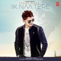 Ik Naa Tere Feroz Khan mp3 song ringtone, Ik Naa Tere Feroz Khan Ringtone Download - DjPunjab.Com.Mx