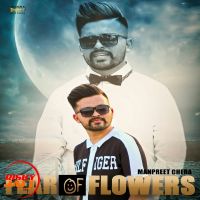 Fear Of Flowers Manpreet Chera mp3 song ringtone, Fear Of Flowers Manpreet Chera Ringtone Download - DjPunjab.Com.Mx
