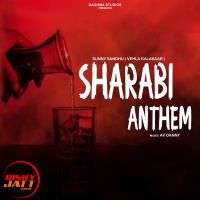 Sharabi Anthem Sunny Sandhu mp3 song ringtone, Sharabi Anthem Sunny Sandhu Ringtone Download - DjPunjab.Com.Mx