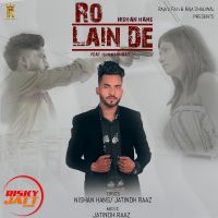 Ro Lain De Nishan Hans mp3 song ringtone, Ro Lain De Nishan Hans Ringtone Download - DjPunjab.Com.Mx