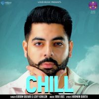 Chill Karam Bajwa, Lovy Kahlon mp3 song ringtone, Chill Karam Bajwa, Lovy Kahlon Ringtone Download - DjPunjab.Com.Mx