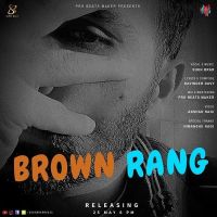 Brown Rang Sukh Brar mp3 song ringtone, Brown Rang Sukh Brar Ringtone Download - DjPunjab.Com.Mx