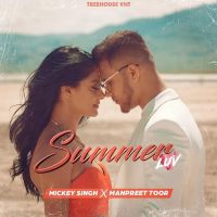 Summer Luv Mickey Singh, Manpreet Toor mp3 song ringtone, Summer Luv Mickey Singh, Manpreet Toor Ringtone Download - DjPunjab.Com.Mx