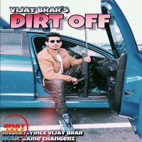 Dirt Off Vijay Brar mp3 song ringtone, Dirt Off Vijay Brar Ringtone Download - DjPunjab.Com.Mx