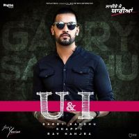 U And I (Laiye Je Yaarian) Garry Sandhu mp3 song ringtone, U And I (Laiye Je Yaarian) Garry Sandhu Ringtone Download - DjPunjab.Com.Mx