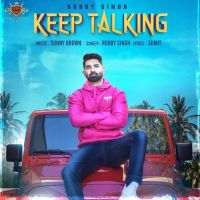 Keep Talking Robby Singh mp3 song ringtone, Keep Talking Robby Singh Ringtone Download - DjPunjab.Com.Mx