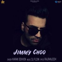 Jimmy Choo Karan Sekhon mp3 song ringtone, Jimmy Choo Karan Sekhon Ringtone Download - DjPunjab.Com.Mx