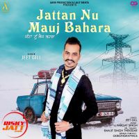 Jattan Nu Mauj Bahara Jeet Gill mp3 song ringtone, Jattan Nu Mauj Bahara Jeet Gill Ringtone Download - DjPunjab.Com.Mx