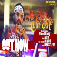 All Eyes On Me Vinod Kang mp3 song ringtone, All Eyes On Me Vinod Kang Ringtone Download - DjPunjab.Com.Mx
