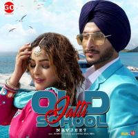 Old School Jatti Navjeet mp3 song ringtone, Old School Jatti Navjeet Ringtone Download - DjPunjab.Com.Mx