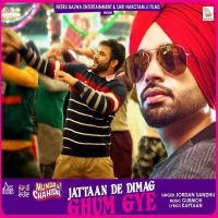 Jattaan De Dimag Ghum Gye Jordan Sandhu mp3 song ringtone, Jattaan De Dimag Ghum Gye Jordan Sandhu Ringtone Download - DjPunjab.Com.Mx