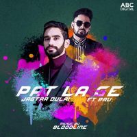 Pat La Ge Jagtar Dulai, Pav Dharia mp3 song ringtone, Pat La Ge Jagtar Dulai, Pav Dharia Ringtone Download - DjPunjab.Com.Mx