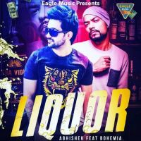 Liquor Abhishek, Bohemia mp3 song ringtone, Liquor Abhishek, Bohemia Ringtone Download - DjPunjab.Com.Mx