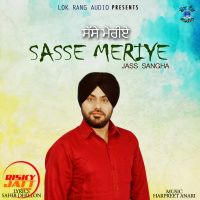 Sasse Meriye Jass Sangha mp3 song ringtone, Sasse Meriye Jass Sangha Ringtone Download - DjPunjab.Com.Mx