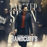 Handcuffs Pardeep Sran mp3 song ringtone, Handcuffs Pardeep Sran Ringtone Download - DjPunjab.Com.Mx