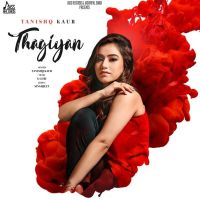 Thagiyan Tanishq Kaur mp3 song ringtone, Thagiyan Tanishq Kaur Ringtone Download - DjPunjab.Com.Mx