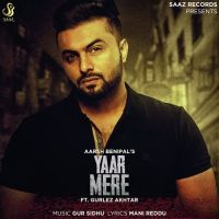 Yaar Mere Aarsh Benipal, Gurlez Akhtar mp3 song ringtone, Yaar Mere Aarsh Benipal, Gurlez Akhtar Ringtone Download - DjPunjab.Com.Mx