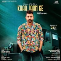 Khaa Jaan Ge Sanam Bhullar mp3 song ringtone, Khaa Jaan Ge Sanam Bhullar Ringtone Download - DjPunjab.Com.Mx