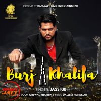 Burj khalifa Jassi JB mp3 song ringtone, Burj khalifa Jassi JB Ringtone Download - DjPunjab.Com.Mx