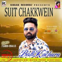 Suit Chakkwein Balli Kachura mp3 song ringtone, Suit Chakkwein Balli Kachura Ringtone Download - DjPunjab.Com.Mx