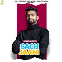 Sach Jaani Honey Deep mp3 song ringtone, Sach Jaani Honey Deep Ringtone Download - DjPunjab.Com.Mx