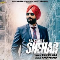 Shehar Raj Kakra mp3 song ringtone, Shehar Raj Kakra Ringtone Download - DjPunjab.Com.Mx