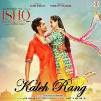 Kaleh Rang (Ishq My Religion) Arif Lohar, Sunidhi Chauhan mp3 song ringtone, Kaleh Rang Arif Lohar, Sunidhi Chauhan Ringtone Download - DjPunjab.Com.Mx