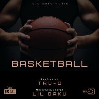 Basketball Lil Daku, TRU D mp3 song ringtone, Basketball Lil Daku, TRU D Ringtone Download - DjPunjab.Com.Mx