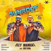 Sunroof Elly Mangat, Sultaan, Sukh Bains mp3 song ringtone, Sunroof Elly Mangat, Sultaan, Sukh Bains Ringtone Download - DjPunjab.Com.Mx