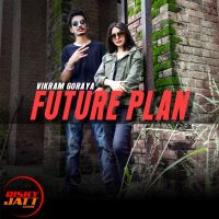 Future Plan Vikram Goraya mp3 song ringtone, Future Plan Vikram Goraya Ringtone Download - DjPunjab.Com.Mx