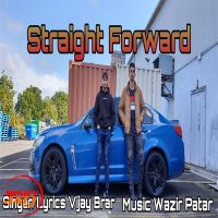 Straight Forward Vijay Brar mp3 song ringtone, Straight Forward Vijay Brar Ringtone Download - DjPunjab.Com.Mx