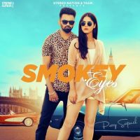 Smoky Eyes Parry Sarpanch mp3 song ringtone, Smoky Eyes Parry Sarpanch Ringtone Download - DjPunjab.Com.Mx