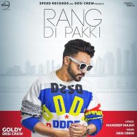 Rang Di Pakki Goldy Desi Crew mp3 song ringtone, Rang Di Pakki Goldy Desi Crew Ringtone Download - DjPunjab.Com.Mx