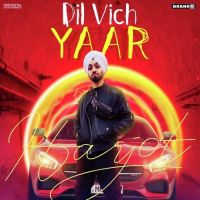 Dil Vich Yaar Harjot Sidhu mp3 song ringtone, Dil Vich Yaar Harjot Sidhu Ringtone Download - DjPunjab.Com.Mx