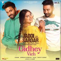Gidhey Vich (Jaddi Sardar) Jordan Sandhu mp3 song ringtone, Gidhey Vich (Jaddi Sardar) Jordan Sandhu Ringtone Download - DjPunjab.Com.Mx