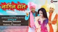 Nagin Dhal Masoom Sharma mp3 song ringtone, Nagin Dhal Masoom Sharma Ringtone Download - DjPunjab.Com.Mx