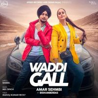 Waddi Gall Amar Sehmbi mp3 song ringtone, Waddi Gall Amar Sehmbi Ringtone Download - DjPunjab.Com.Mx